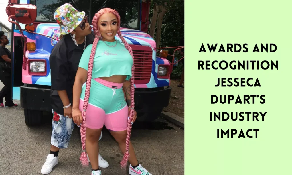 Awards and Recognition: Jesseca Dupart’s Industry Impact