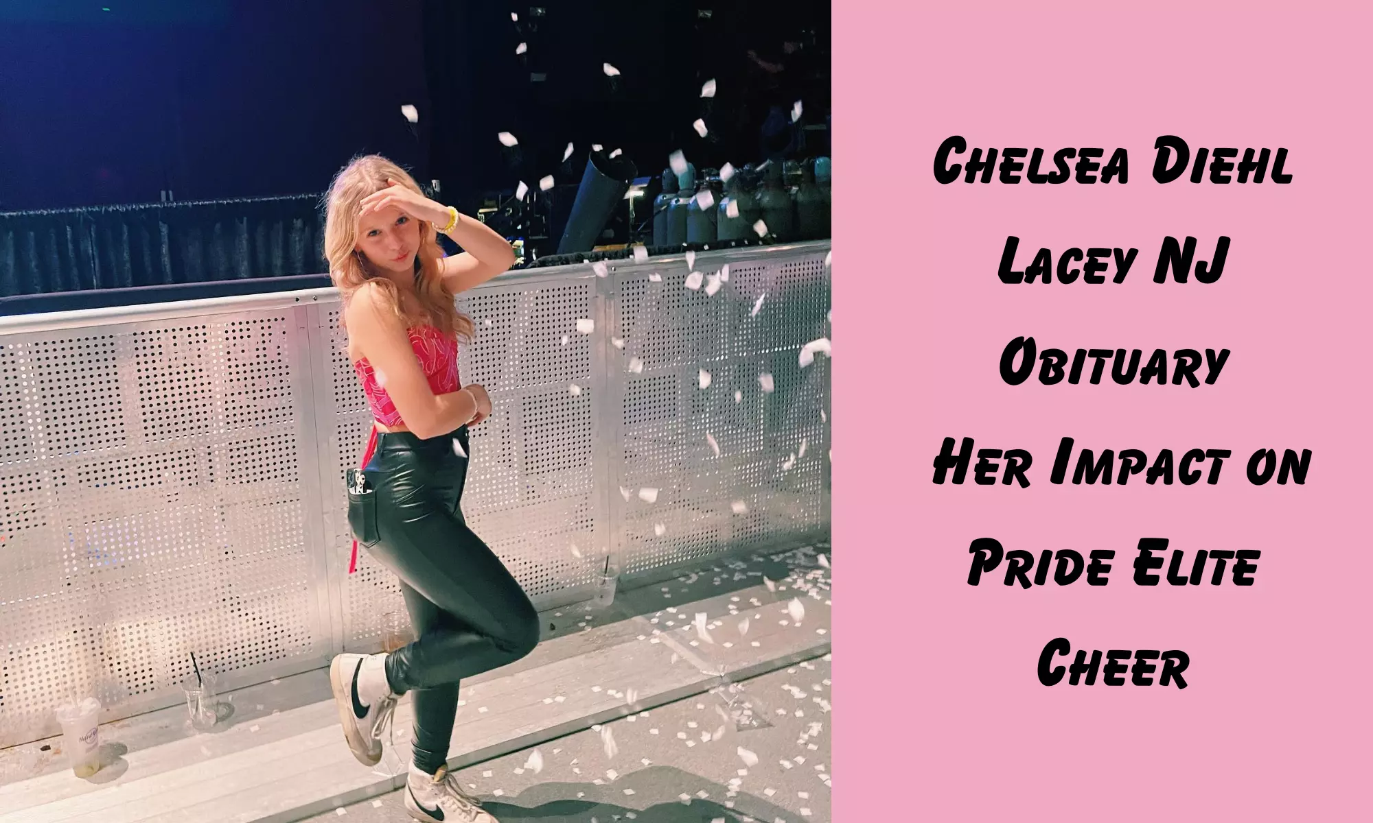 Chelsea Diehl Lacey NJ Obituary: Her Impact on Pride Elite Cheer