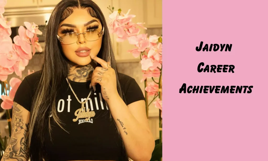 Jaidyn Career Achievements