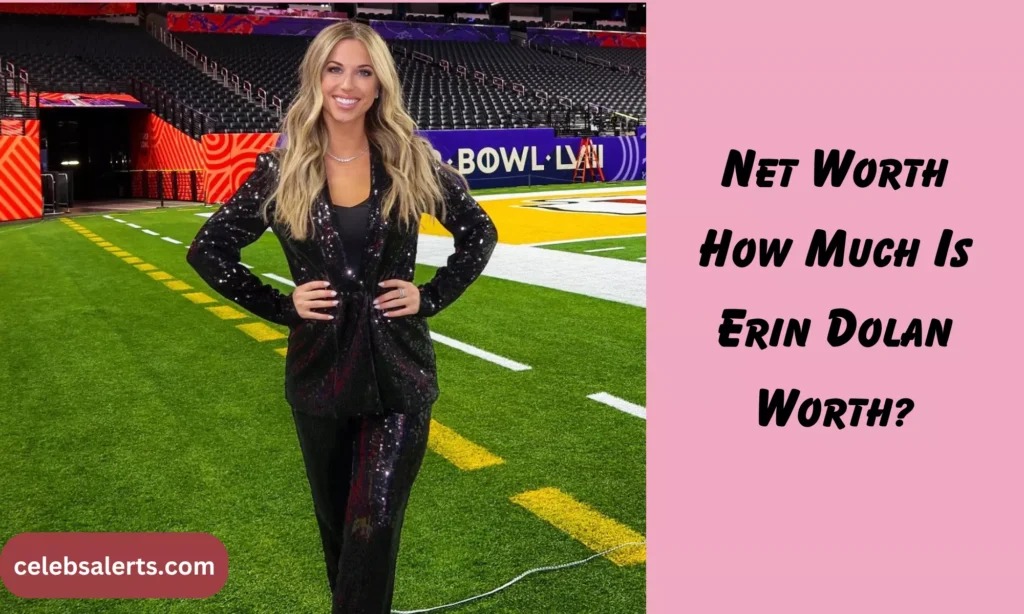 Net Worth: How Much Is Erin Dolan Worth?