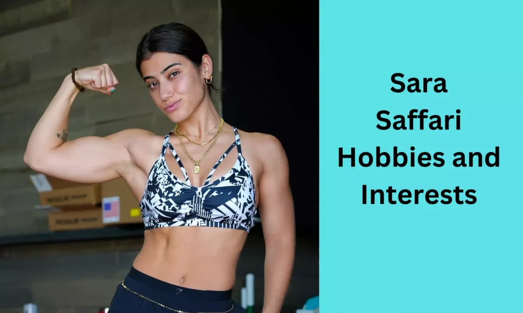  Sara  Saffari Hobbies and Interests