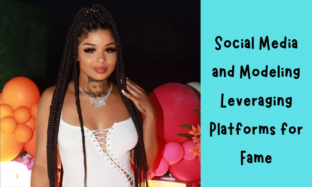 Social Media and Modeling: Leveraging Platforms for Fame