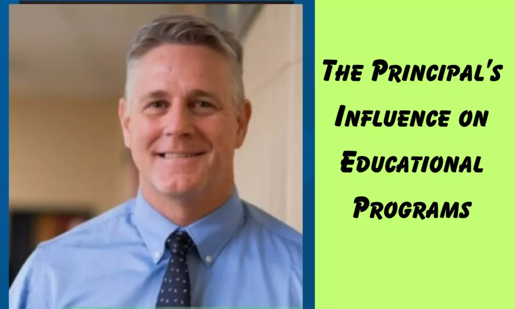 The Principal’s Influence on Educational Programs