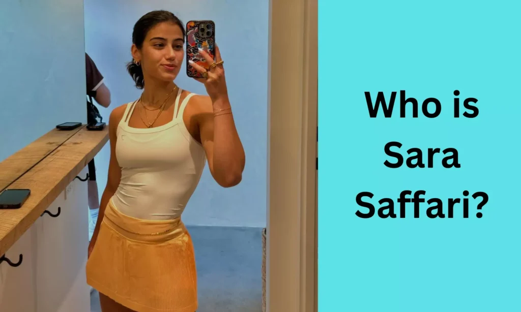 Who is Sara Saffari?